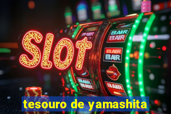 tesouro de yamashita